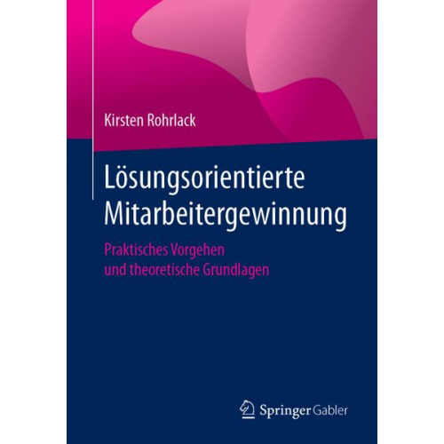 Kirsten Rohrlack - Lösungsorientierte Mitarbeitergewinnung