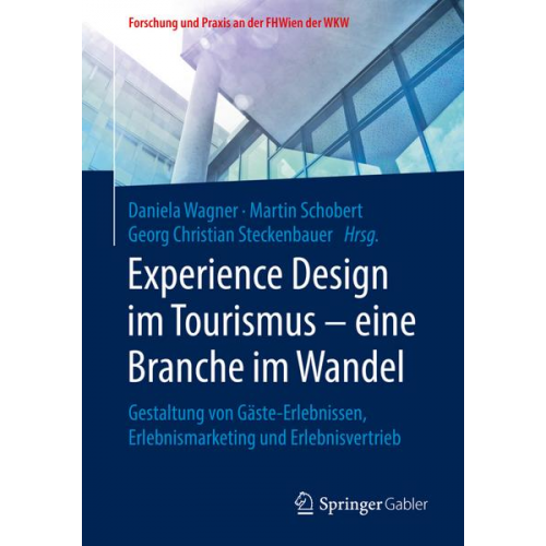 Experience Design im Tourismus – eine Branche im Wandel