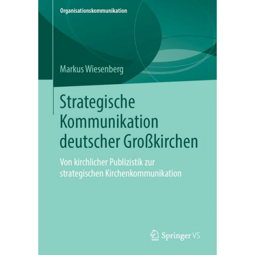Markus Wiesenberg - Strategische Kommunikation deutscher Großkirchen