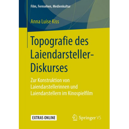 Anna Luise Kiss - Topografie des Laiendarsteller-Diskurses