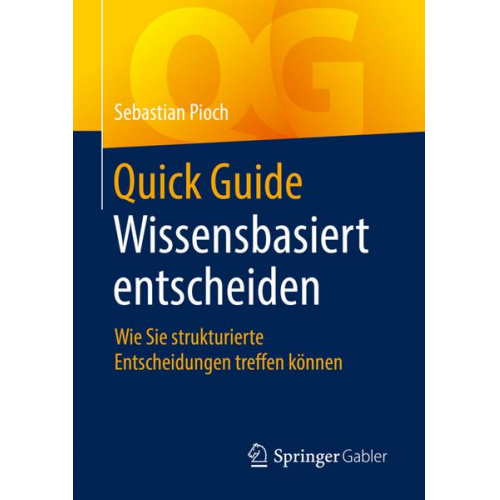 Sebastian Pioch - Quick Guide Wissensbasiert entscheiden