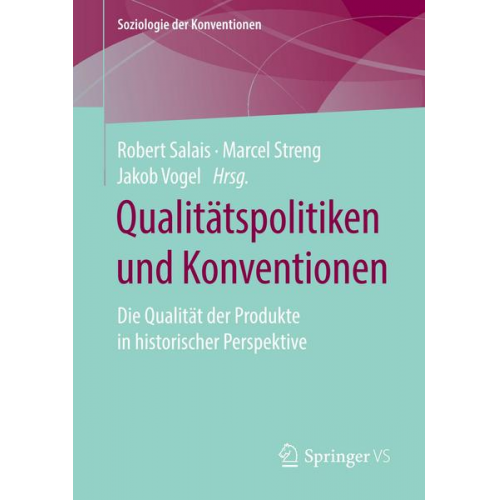 Qualitätspolitiken und Konventionen