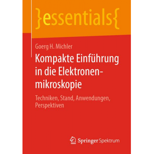 Goerg H. Michler - Kompakte Einführung in die Elektronenmikroskopie