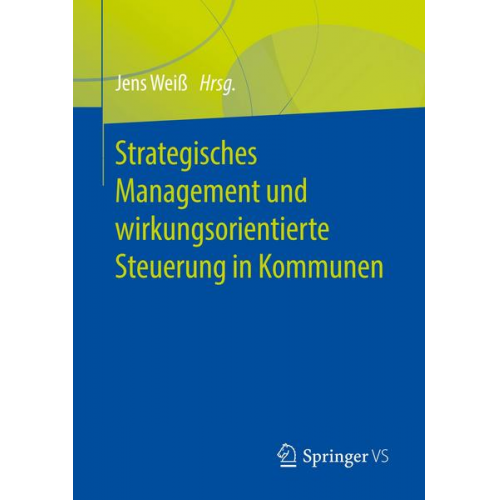 Strategisches Management und wirkungsorientierte Steuerung in Kommunen