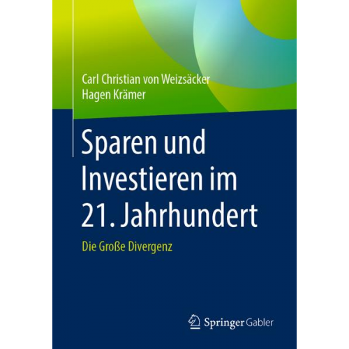 Carl Christian Weizsäcker & Hagen Krämer - Sparen und Investieren im 21. Jahrhundert