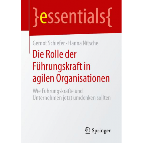 Gernot Schiefer & Hanna Nitsche - Die Rolle der Führungskraft in agilen Organisationen