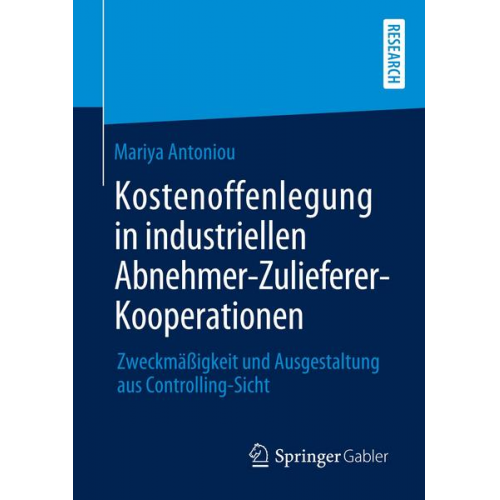 Mariya Antoniou - Kostenoffenlegung in industriellen Abnehmer-Zulieferer-Kooperationen