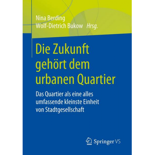 Die Zukunft gehört dem urbanen Quartier