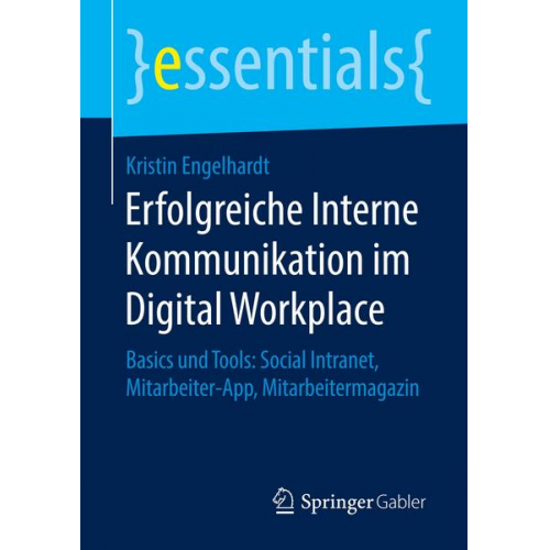 Kristin Engelhardt - Erfolgreiche Interne Kommunikation im Digital Workplace