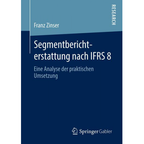 Franz Zinser - Segmentberichterstattung nach IFRS 8