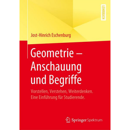 Jost-Hinrich Eschenburg - Geometrie – Anschauung und Begriffe