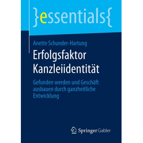 Anette Schunder-Hartung - Erfolgsfaktor Kanzleiidentität