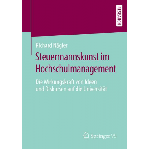 Richard Nägler - Steuermannskunst im Hochschulmanagement