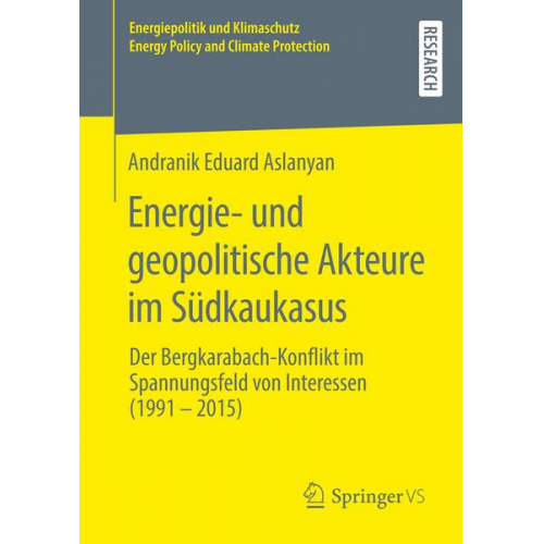 Andranik Eduard Aslanyan - Energie- und geopolitische Akteure im Südkaukasus