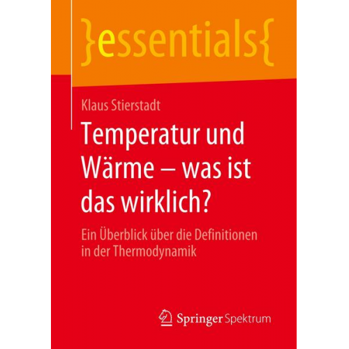 Klaus Stierstadt - Temperatur und Wärme – was ist das wirklich?