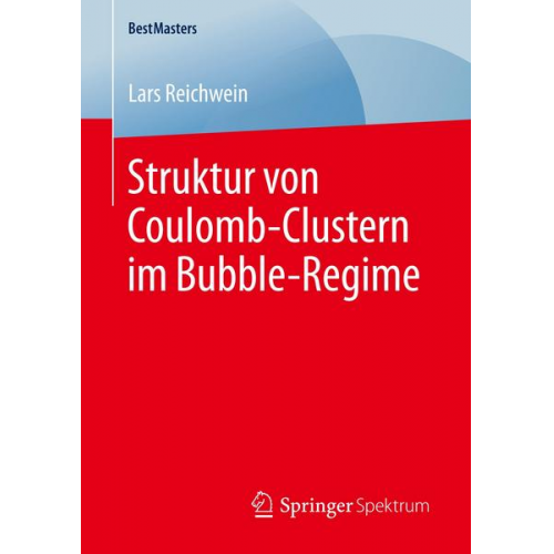 Lars Reichwein - Struktur von Coulomb-Clustern im Bubble-Regime