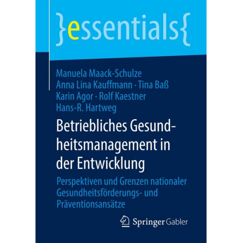 Manuela Maack-Schulze & Anna Lina Kauffmann & Tina Bass & Karin Agor & Rolf Kaestner - Betriebliches Gesundheitsmanagement in der Entwicklung