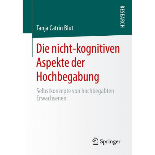 Tanja Catrin Blut - Die nicht-kognitiven Aspekte der Hochbegabung