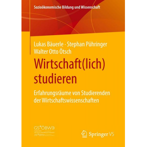 Lukas Bäuerle & Stephan Pühringer & Walter Otto Ötsch - Wirtschaft(lich) studieren