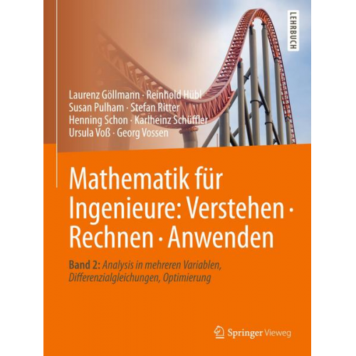 Laurenz Göllmann & Reinhold Hübl & Susan Pulham & Stefan Ritter & Henning Schon - Mathematik für Ingenieure: Verstehen – Rechnen – Anwenden