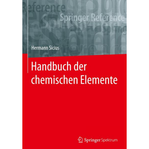 Hermann Sicius - Handbuch der chemischen Elemente