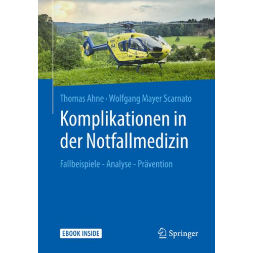 Thomas Ahne & Wolfgang Mayer Scarnato - Komplikationen in der Notfallmedizin