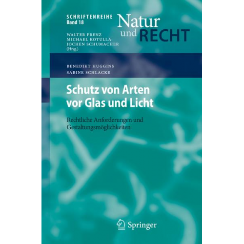 Benedikt Huggins & Sabine Schlacke - Schutz von Arten vor Glas und Licht