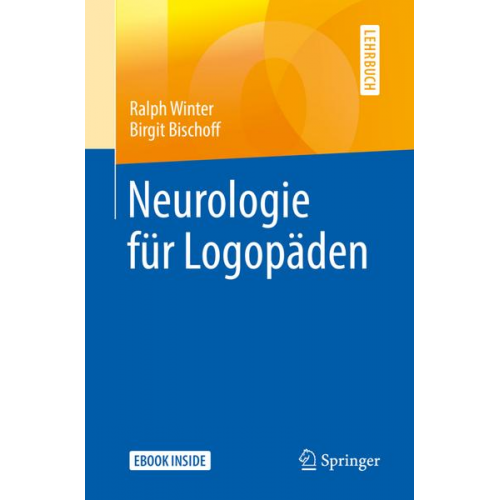 Ralph Winter & Birgit Bischoff - Neurologie für Logopäden