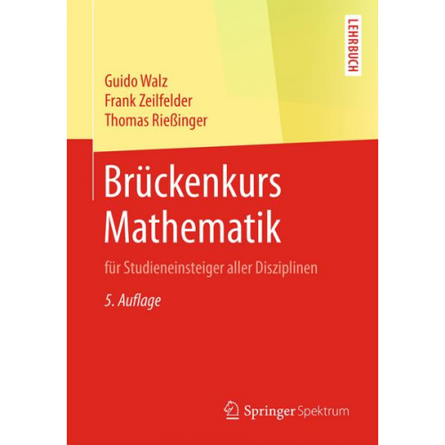 Guido Walz & Frank Zeilfelder & Thomas Riessinger - Brückenkurs Mathematik