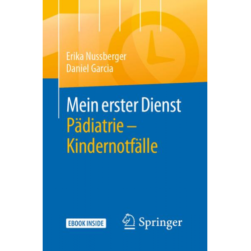 Erika Nussberger & Daniel Garcia - Mein erster Dienst Pädiatrie – Kindernotfälle