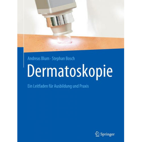 Andreas Blum & Stephan Bosch - Dermatoskopie