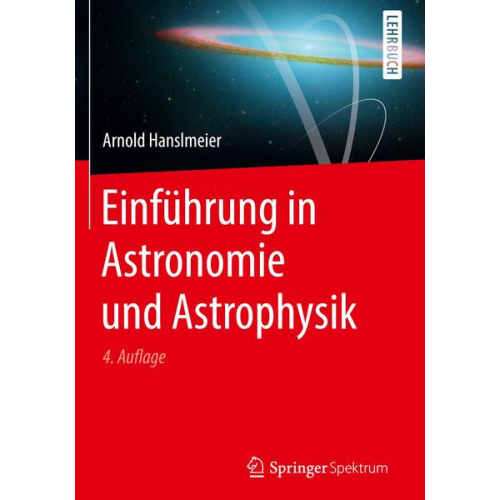 Arnold Hanslmeier - Einführung in Astronomie und Astrophysik