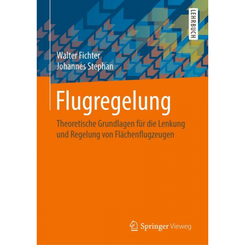 Walter Fichter & Johannes Stephan - Flugregelung