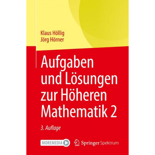 Klaus Höllig & Jörg Hörner - Aufgaben und Lösungen zur Höheren Mathematik 2