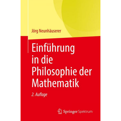 Jörg Neunhäuserer - Einführung in die Philosophie der Mathematik