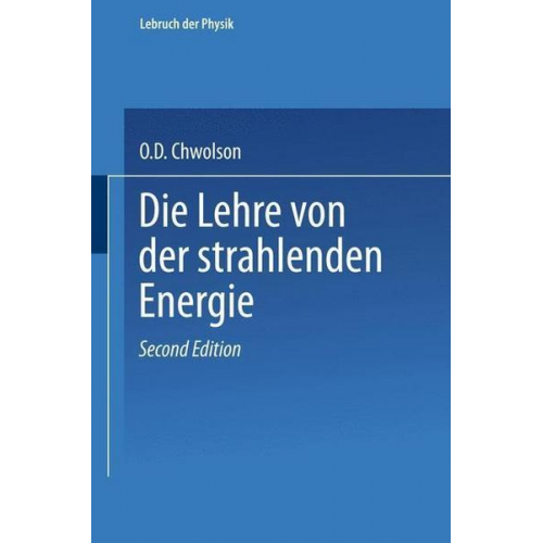 Orest D. Chwolson - Die Lehre von der strahlenden Energie