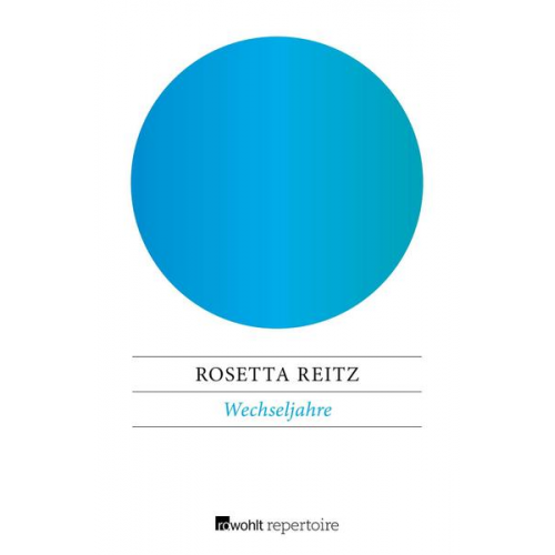 Rosetta Reitz - Wechseljahre