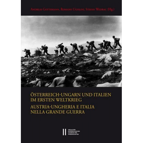 Österreich-Ungarn und Italien im Ersten Weltkrieg. Austria-Ungheria e Italia nella Grande Guerra