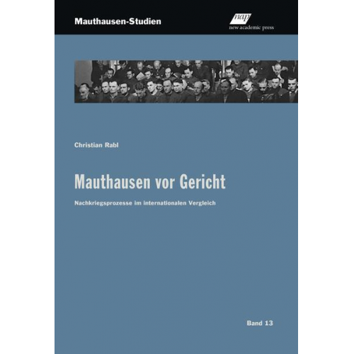 Christian Rabl - Mauthausen vor Gericht