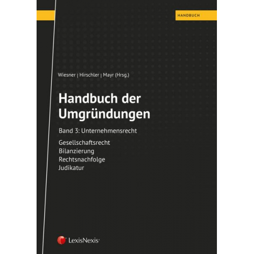 Markus Bruckmüller & Roman Gruber & Alfons Grünwald & Christian Nowotny & Gerhard Schummer - Handbuch der Umgründungen, Band 3