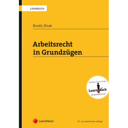 Wolfgang Brodil & Martin Gruber-Risak - Arbeitsrecht in Grundzügen