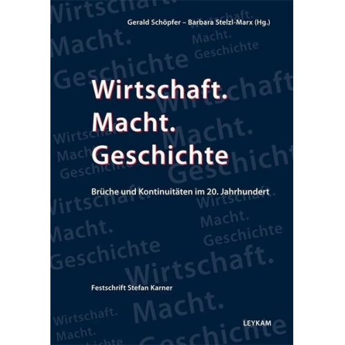 Wirtschaft. Macht. Geschichte