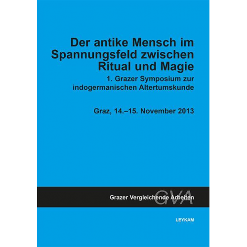 Der antike Mensch im Spannungsfeld zwischen Ritual und Magie