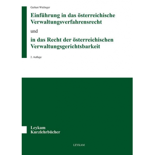 Gerhart Wielinger - Einführung in das österreichische Verwaltungsverfahrensrecht und in das Recht der österreichischen Verwaltungsgerichtsbarkeit