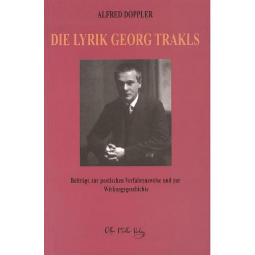 Alfred Doppler - Die Lyrik Georg Trakls