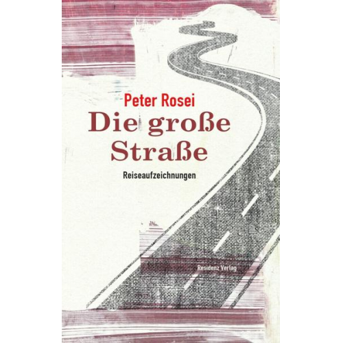 Peter Rosei - Die große Straße