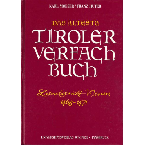 Das älteste Tiroler Verfachbuch (Landgericht Meran 1468-1471)