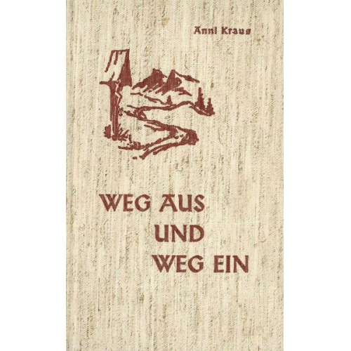 Anni Kraus - Weg aus – Weg ein