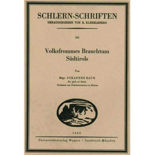 Johannes Baur - Volksfrommes Brauchtum Südtirols