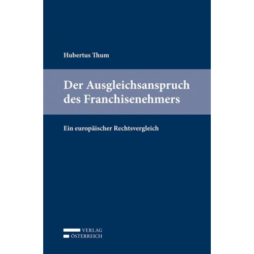 Hubertus Thum - Der Ausgleichsanspruch des Franchisenehmers